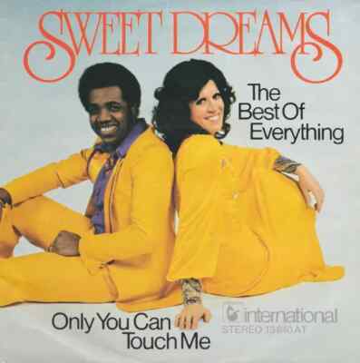 Sweet Dreams The Best Of Everything / Only You Can Touch Me Vinyl Single 7inch