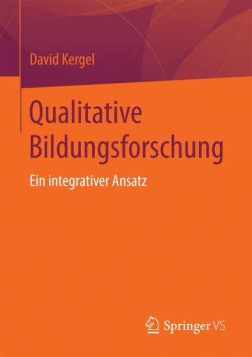 Thumbnail - Qualitative Bildungsforschung Ein Integrativer Ansatz David Kergel
