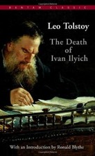 The Death of Ivan Ilyich (Bantam Classics) by Leo Tolstoy