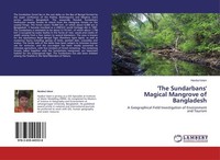 'The Sundarbans' Magical Mangrove Of Bangladesh Hasibul Islam