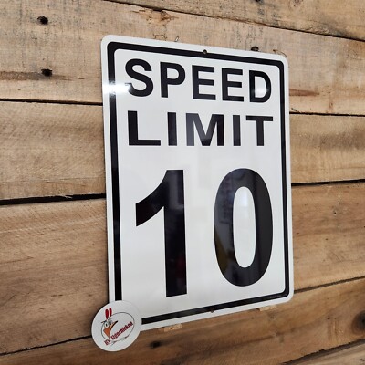SPEED LIMIT  10, MPH , miles per hour, road and street signs, garage signs, 