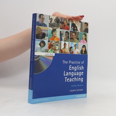 The practice of English language teaching  |  Jeremy Harmer