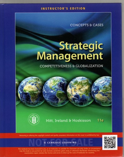 Strategic Management Instructors Edition Competitiveness & Globalization 11th Ed