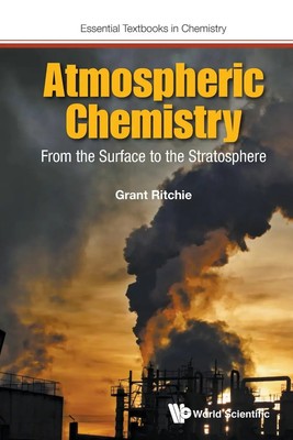 ATMOSPHERIC CHEMISTRY | FROM THE SURFACE TO THE STRATOSPHERE | Grant Ritchie