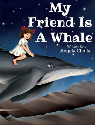 Angela Chirila | My Friend Is A Whale | Buch | Englisch (2021) | Gebunden