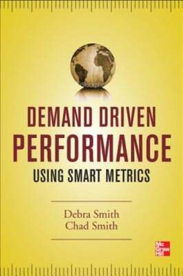 Demand Driven Performance by Debra Smith: New