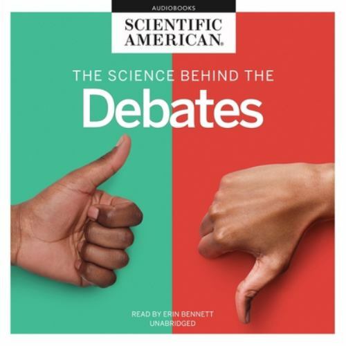 Science Behind the Debates, CD/Spoken Word by Scientific American (COR); Benn... - Imagen 1 de 1