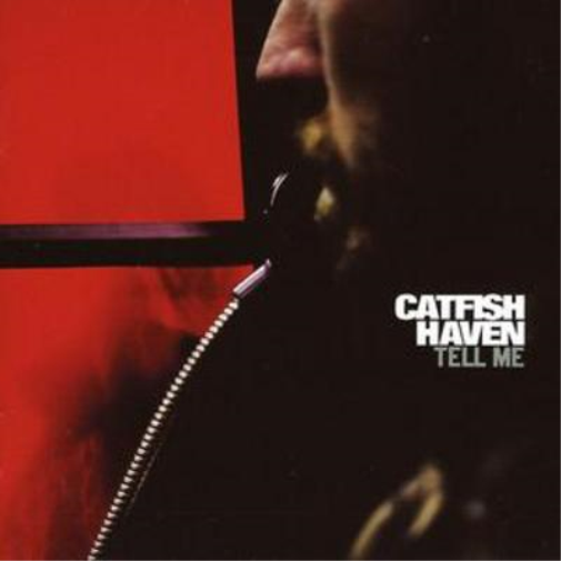 Catfish Haven Tell Me (CD) Album