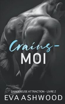 Crains-moi (Dangereuse attraction, Band 2) von Ashw... | Buch | Zustand sehr gut