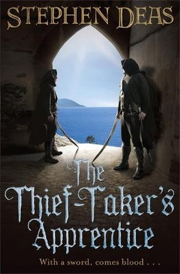 The Thief-Taker's Apprentice by Deas, Stephen 0575094494 FREE Shipping
