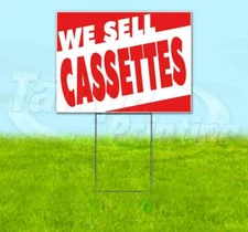 WE SELL CASSETTES Yard Sign Corrugated Plastic Bandit Lawn Decoration USA