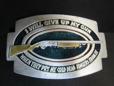 The Great American Chicago Buckle Co. I Will Give Up My Gun Limited Edition 1979