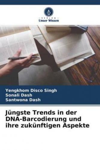 Thumbnail - Jüngste Trends In Der Dna-barcodierung Und Ihre Zukünftigen Aspekte