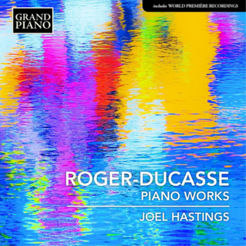 Jean Roger-Ducasse Roger-Ducasse: Piano Works (CD) Album