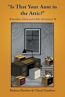 Barbara Fletcher (U. A.) | Is That Your Aunt In The Attic? | Taschenbuch (2016)