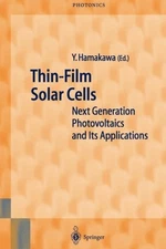 Hamakawa - Thin-Film Solar Cells   Next Generation Photovoltaics and I - X555z