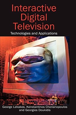 Georgios I. Doukidis - Interactive Digital Television   Technologies a - X555z