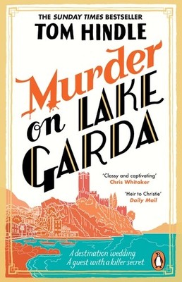 Murder on Lake Garda Book By Tom Hindle Fast Dispatch