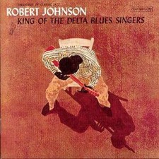 Robert Johnson: King of the Delta Blues Singers