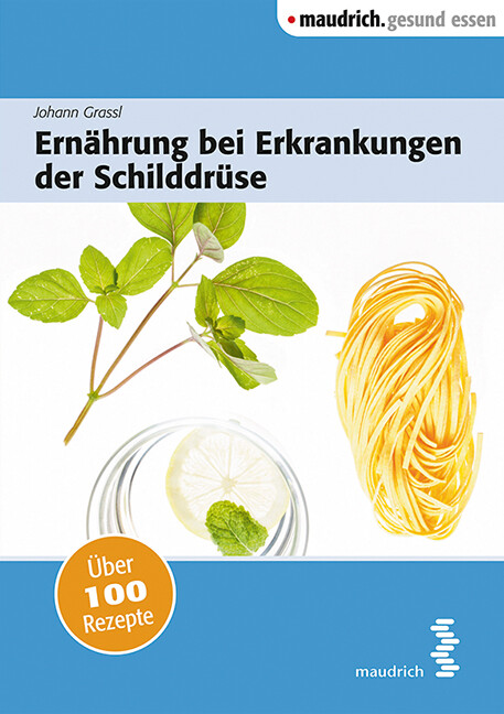 Johann Grassl / Ernährung Bei Erkrankungen Der Schilddrüse