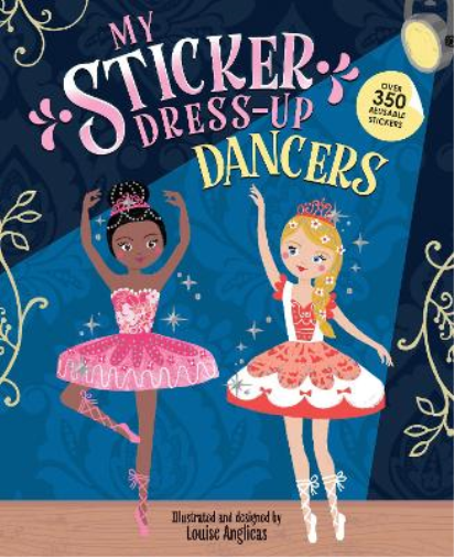 Louise Anglicas My Sticker Dress-Up: Dancers (Tascabile) My Sticker Dress-Up