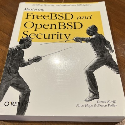 Mastering FreeBSD And OpenBSD Security O Reilly
