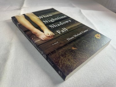 When Nighttime Shadows Fall Diane Michael Cantor 2017 Paperback Fiction USC
