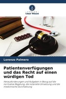 Lorenzo Palmero | PatientenverfüGungen Und Das Recht Auf Einen WüRdigen Tod