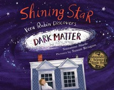 Shining Star: Vera Rubin Discovers Dark Matter by Slade