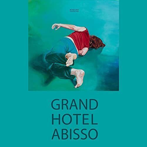 Roseluxx Grand Hotel Abisso (CD)
