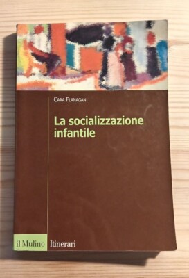 DIE KINDERSOZIALISIERUNG - CARA FLANAGAN - DIE MÜHLE 2002