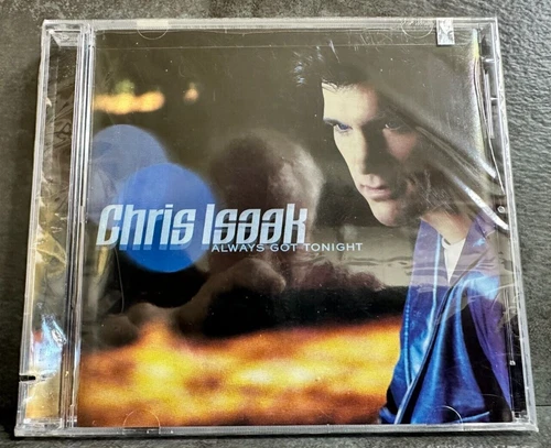 Audio CD - Chris Isaak Always Got Tonight 2002, new