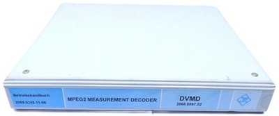 Rohde & Schwarz DVMD Handbuch  MPEG2 Measurement Decoder Manual Deutsch I628