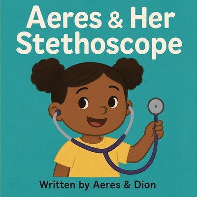 Aeres & Her Stethoscope Dion Darren Caracciolo (u. a.) Taschenbuch Englisch 2025