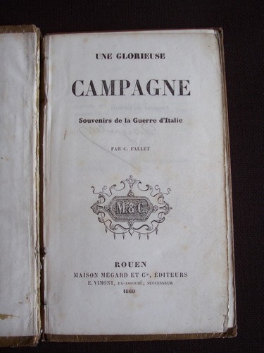 Une glorieuse campagne - Souvenirs de la guerre d'Italie - Foto 1 di 2