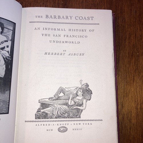THE BARBARY COAST 1933 1st Edition - by Herbert Asbury - Picture 9 of 14