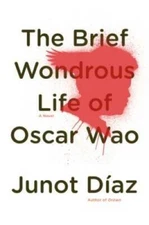 The Brief Wondrous Life of Oscar Wao - Hardcover By DÃ­az, Junot - VERY GOOD