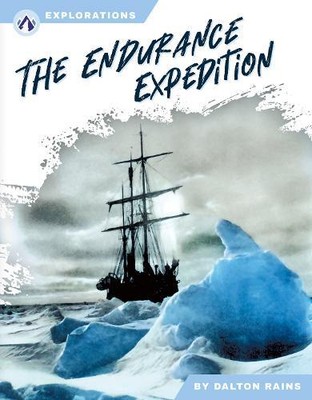 Dalton Rains The Endurance Expedition (Hardback) Explorations (UK IMPORT)