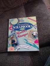 EUC SCRAPBOOK IDEAS DECORATING SCRAPBOOKS WITH RUBBER STAMPS 144 Pgs   