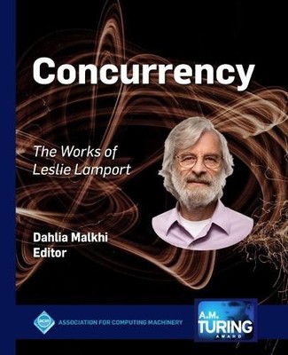 Concurrency: The Works of Leslie Lamport (ACM Collection II) by Dahlia Malkhi