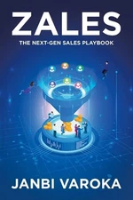 Zales: The Next-Gen Sales Playbook by Janbi Varoka Paperback Book