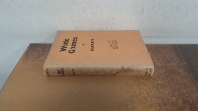 			Wide Games, Gilcraft, C. Arthur Pearson Ltd, 1934, Hardcover		