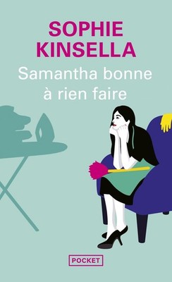 Samantha bonne à rien faire