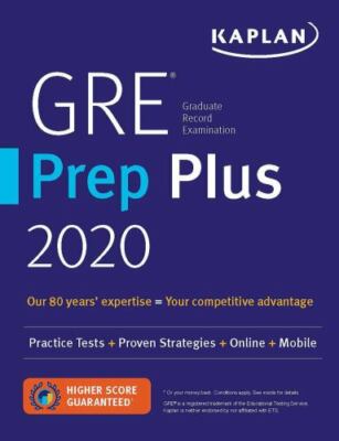 GRE Prep Plus 2020: 6 Practice Tests + Proven Strategies + Online + Video +...