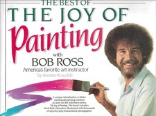 Best of the Joy of Painting by Annette Kowalski and Bob Ross 1989, Hardcover