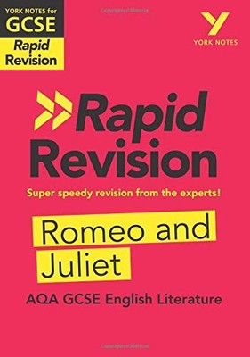York Notes for AQA GCSE (9-1) Rapid Revision: Romeo and Julia - Catch up, revis