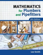 Mathematics for Plumbers and Pipefitters by Lee Smith, 8ed English, Paperback