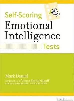 Self-scoring emotional Intelligence (Self-Scoring Tes by Daniel, Mark 0760723702
