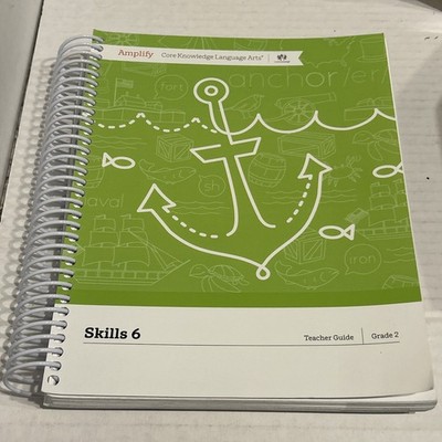 Amplify Core Knowledge Language Arts Grade 2 Skills 6 Teachers Edition EXCELLENT