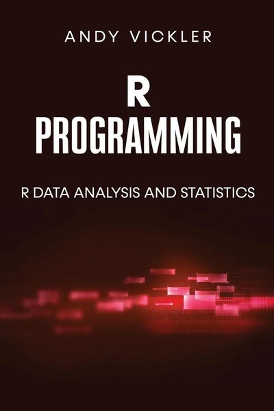 Andy Vickler | R Programming | Taschenbuch | Englisch (2023) | EAN 9781955786645-image